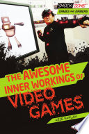 The_awesome_inner_workings_of_video_games